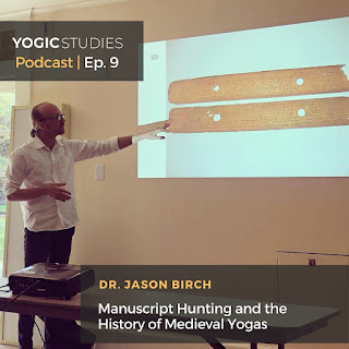 Jason Birch (DPhil, Oxon) podcast with Yogic Studies