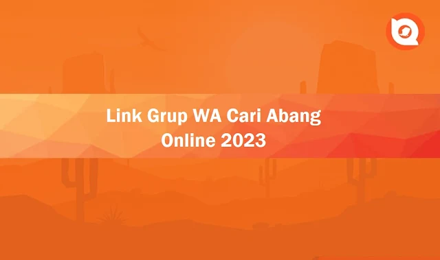 Link Grup WA Cari Abang Online 2023