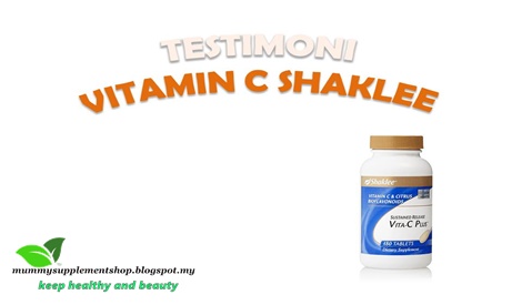 TESTIMONI VITAMIN C SHAKLEE, CANTIK DAN SIHAT SELALU!