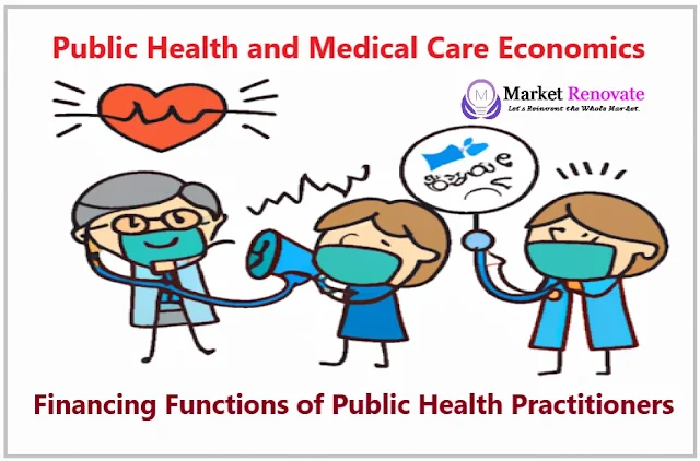 public-health-and-medical-care-economics-functions-of-public-health-practitioners-and-course-need-for-students