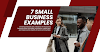  What are 7 Small Business Examples?