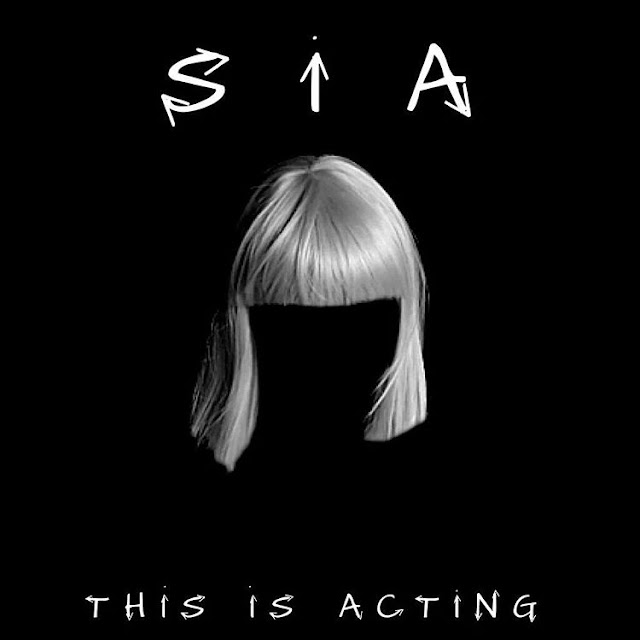 This is Acting - Sia