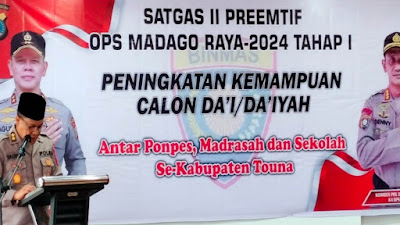 Satgas Madago Raya Gelar Peningkatan Kemampuan Calon Da'i / Da'iyah antar Ponpes, Madrasah dan Sekolah  di Touna.