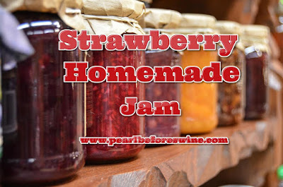 strawberry homemade jam, recipes, toast, strawberries, old-fashioned. 