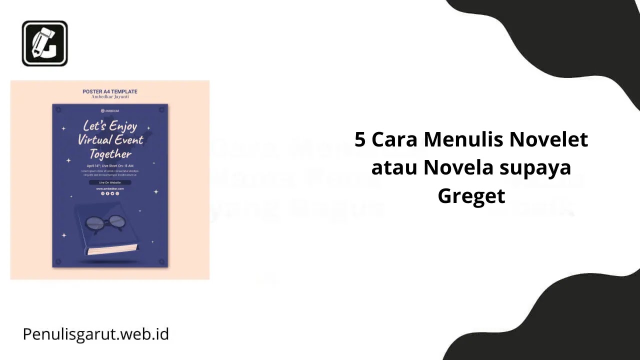 Cara Menulis Novelet atau Novela