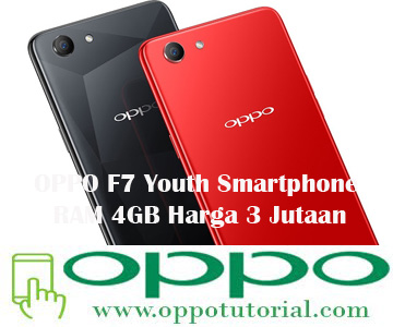  yang mempunyai desain yang elegan dan futuristik √ OPPO F7 Youth Smartphone RAM 4GB Harga 3 Jutaan