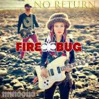 pochette FIRE BUG no return 2022