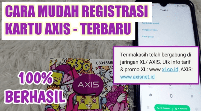 Begini Cara Registrasi Kartu Axis Paling Mudah - Raja Pulsa Indonesia