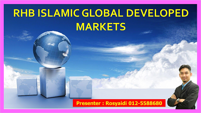 RHB ISLAMIC GLOBAL DEVELOPED MARKETS