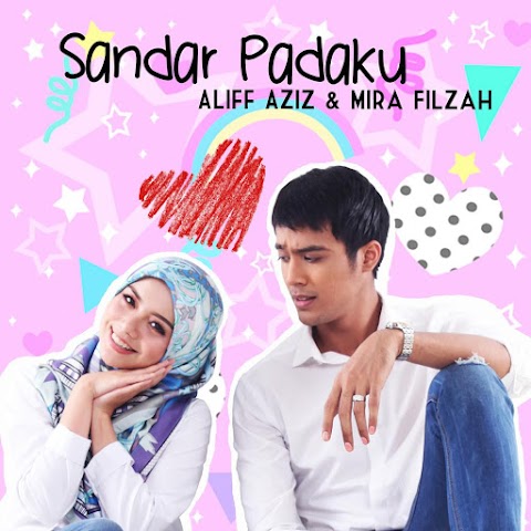 Aliff Aziz & Mira Filzah - Sandar Padaku MP3