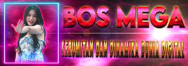 Bos Mega: Kerumitan Dan Dinamika Dunia Digital