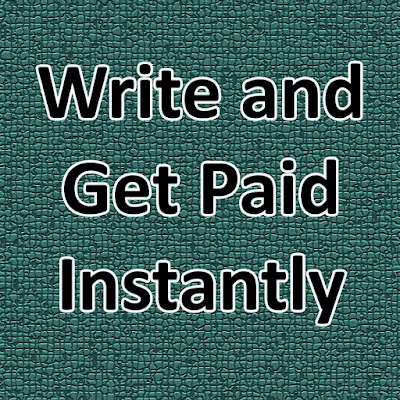 Write and Get Paid Instantly