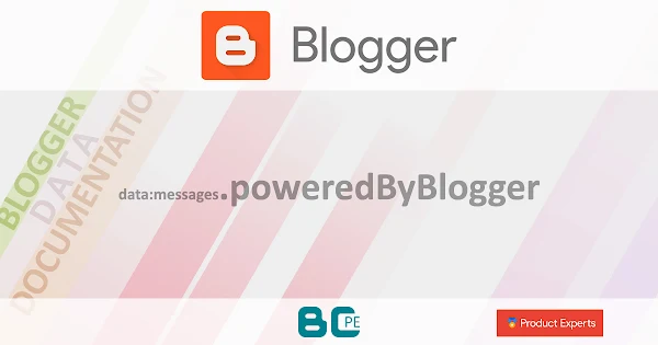 Blogger - data:messages.poweredByBlogger