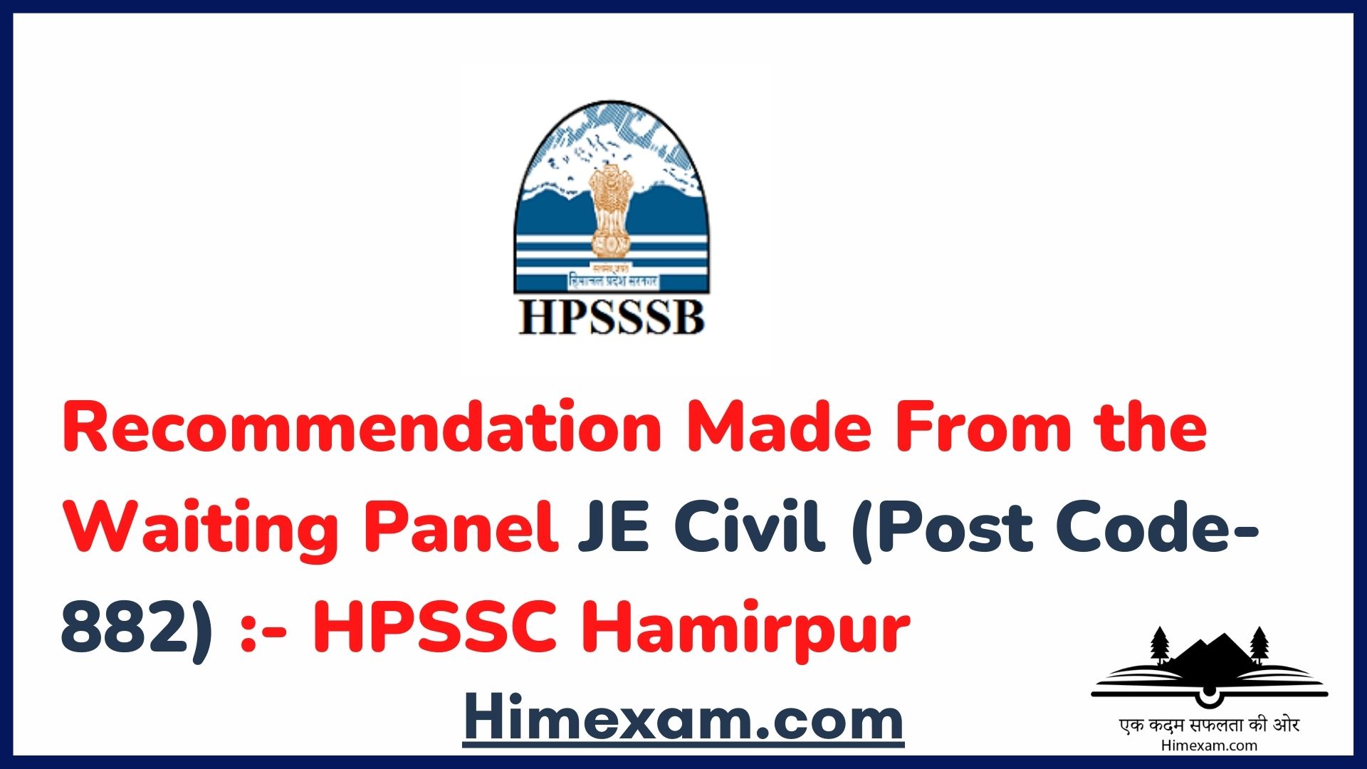 Recommendation Made From the Waiting Panel JE Civil (Post Code-882) :- HPSSC Hamirpur