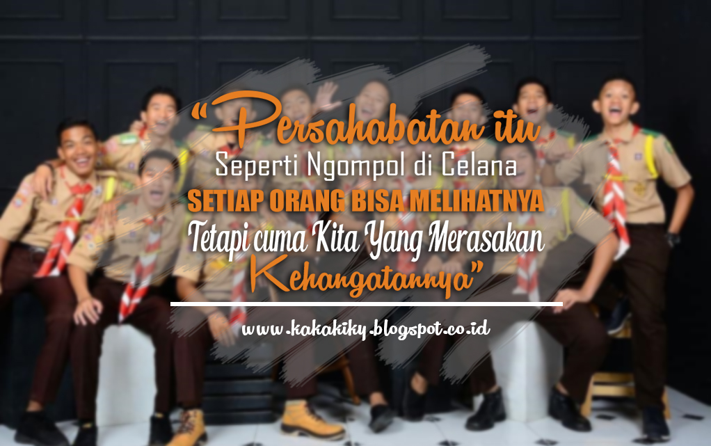 Kumpulan Kata Mutiara dan Bijak Pramuka Tentang Kumpulan Kata Mutiara dan Bijak Pramuka Tentang