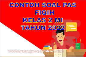 Soal PAS Fiqih Kelas 2 MI Semester 1 Sesuai KMA 183 Tahun Ajaran 2022/2023