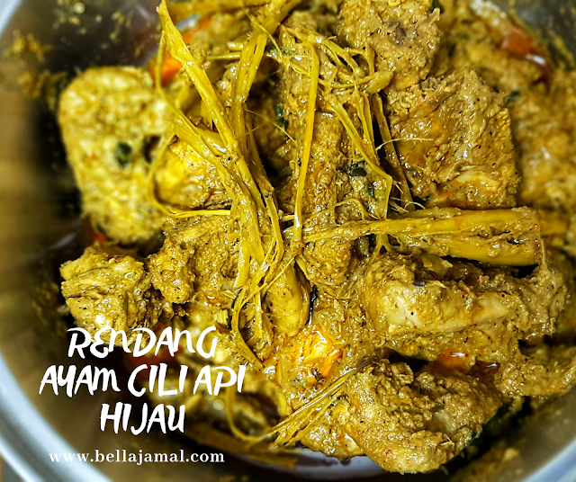 Resepi Rendang Ayam Cili Api Hijau - Ini Adalah Bellarina 