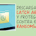 Descarga Latch ARW y protégete contra el ransomware