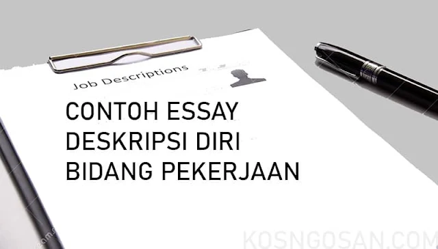 Contoh Essay Deskripsi Diri Bidang Pekerjaan