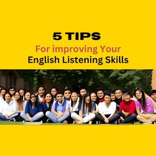 5 Tips for Improving Your English Listening Skills