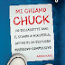 Pensieri e riflessioni su "Mi chiamo Chuck. Ho diciassette anni. E, stando a Wikipedia, soffro di un disturbo ossessivo-compulsivo" di Aaron Karo