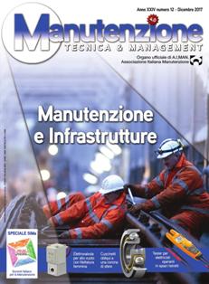 Manutenzione. Tecnica e Management - Dicembre 2017 | ISSN 1123-1084 | TRUE PDF | Mensile | Professionisti | Industria | Tecnologia | Meccanica
Manutenzione. Tecnica e Management è l’Organo Ufficiale dell’Associazione Italiana della Manutenzione. La rivista copre l’intero mercato della Manutenzione, Riparazione, Processo e MRO in Italia. Articoli tecnici legati ad un focus mensile, articoli di attualità di manutenzione, novità di prodotto, industry news e il consueto appuntamento con il notiziario AIMAN: questo è il contenuto di un classico numero della rivista.