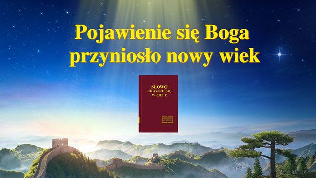 Pojawienie się Boga przyniosło nowy wiek