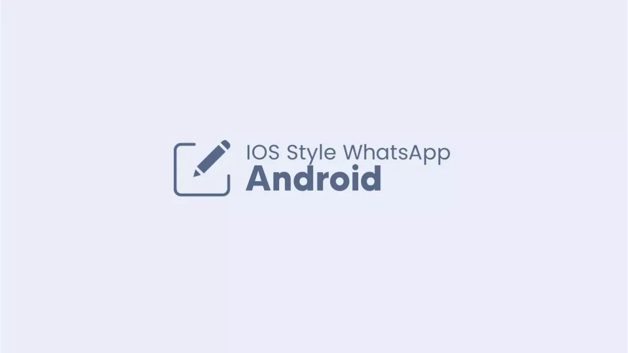 how to get iOS-style WhatsApp on your Android