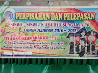 Acara Perpisahan dan Pelepasan Anak Didik TK ABA 010 Sungai Jalu Kec. Kampar Utara TA. 2018-2019