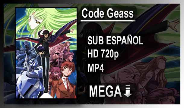 🥇 CODE GEASS R1 Cap 25/25 [MEGA] [SUB ESPAÑOL]