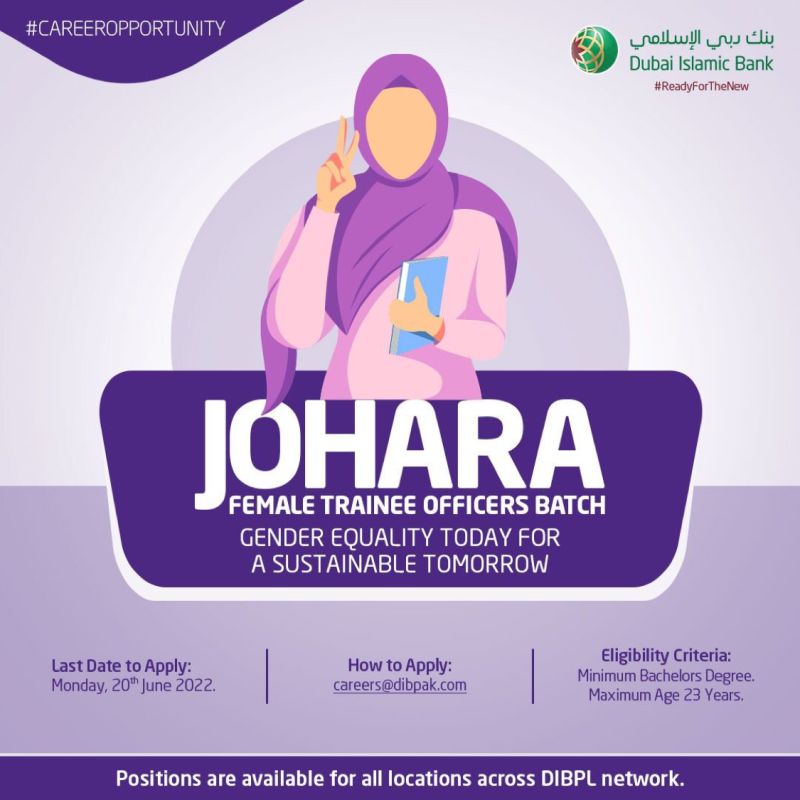 Dubai Islamic Bank Pakistan Limited (DIBPL)  Announced Johara Female Trainee Officers” Batch