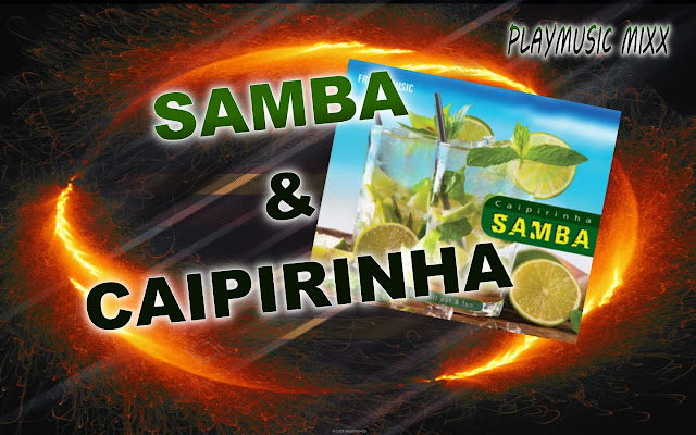 Playmusic Mixx - SAMBA E CAIPIRINHA