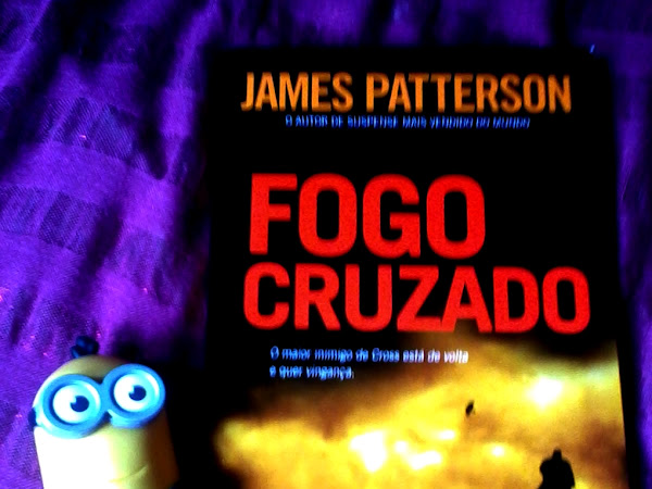 [Resenha] Fogo Cruzado - James Patterson