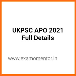 UKPSC APO 2021 Recruitment