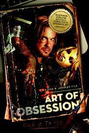 The Art of Obsession
