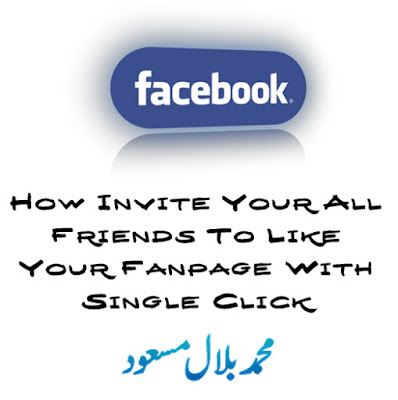 How Invite Your All Friends To Like Your Fanpage With Single Click