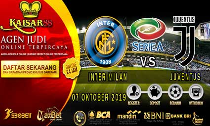 PREDIKSI BOLA TERPERCAYA INTER MILAN VS JUVENTUS 07 OKTOBER 2019