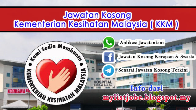 Jawatan Kosong di Kementerian Kesihatan Malaysia (KKM 