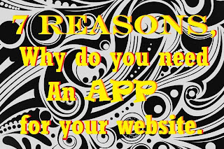 7 Reasons, why do you need an app for your website? front