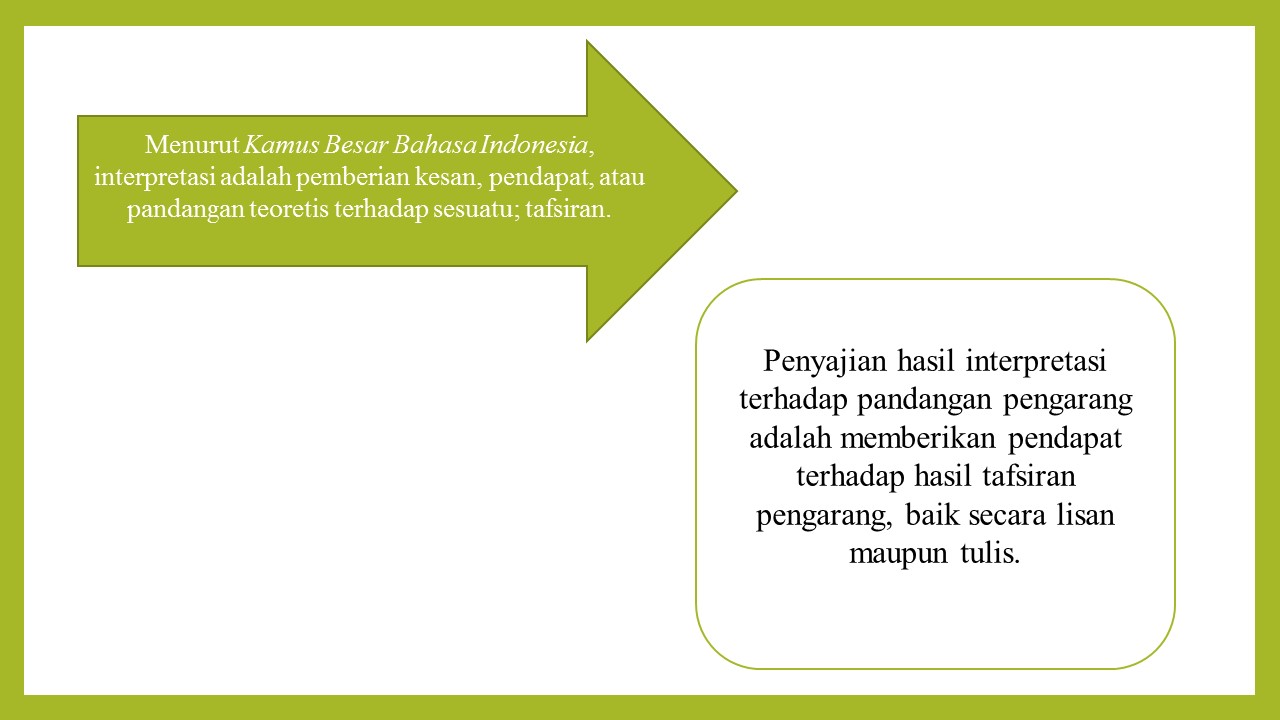 4.8 Menyajikan hasil interpretasi terhadap pandangan pengarang baik secara lisan maupun tulisan