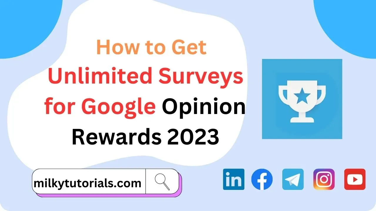 Unlimited surveys on google opinion rewards
