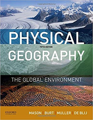 Physical Geography Of The Global Environment 5th Edition By Blij, Muller, Burt & Mason