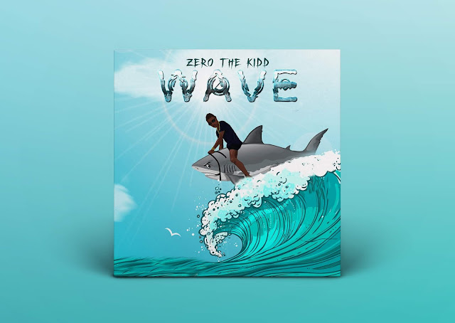 Zero The Kidd releases new-age banger "Wave"