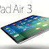 Apple iPad Air 3 's specification and Reviews