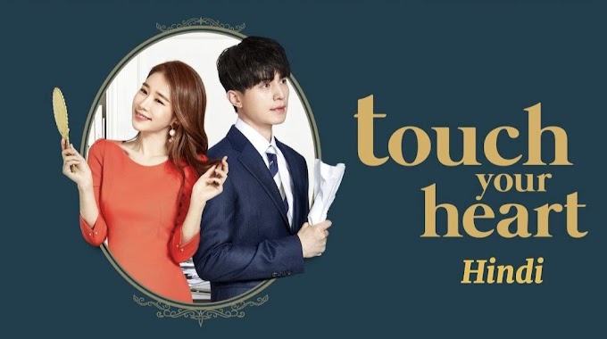 Touch Your Heart (Season 1) Hindi Dubbed (ORG) Web-DL 1080p 720p 480p HD (2019 Korean Drama Series) [Episode 1 To 16 Added !]