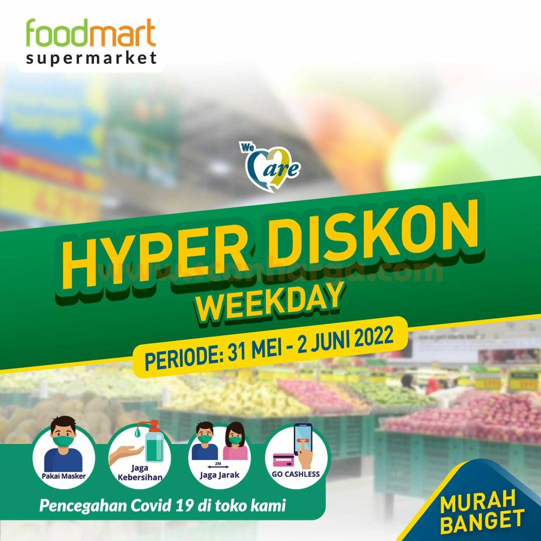 Katalog Promo Foodmart Weekday Terbaru 31 Mei - 2 Juni 2022