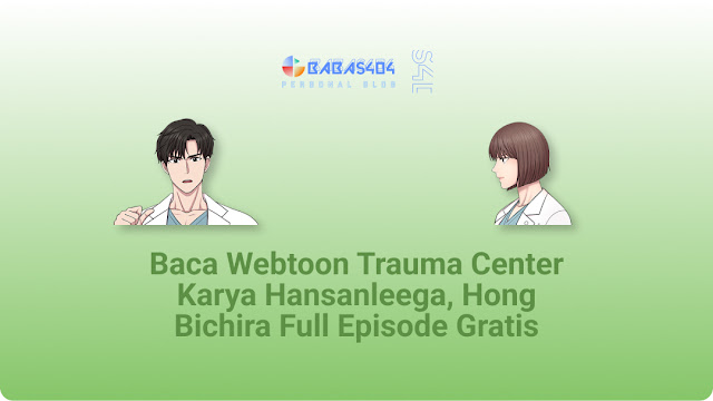 Baca Webtoon Trauma Center - Hansanleega, Hong Bichira Full Episode Gratis