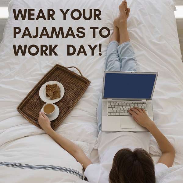 Wear Pajamas to Work Day Wishes Beautiful Image
