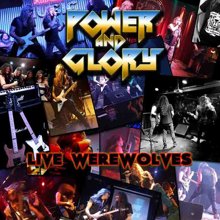 Power and Glory - 'Live Werewolves!'