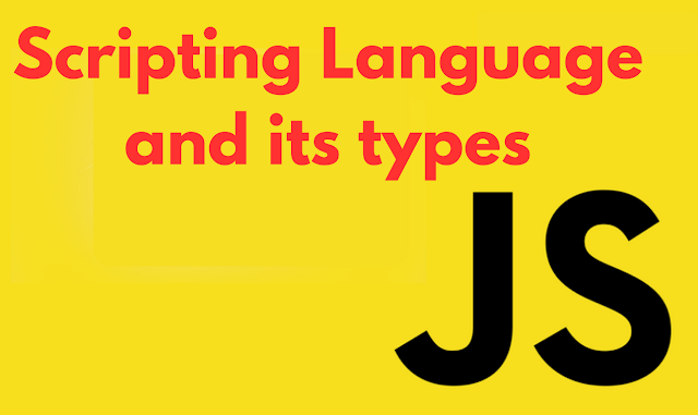Scripting Language and its types - Computer for SEE and NEB